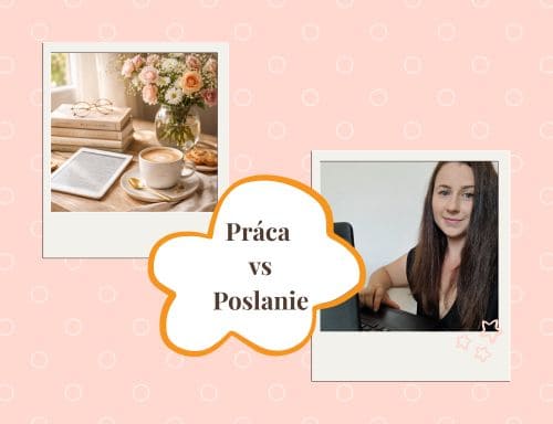  ako zmeniť prácu? práva vs poslanie
